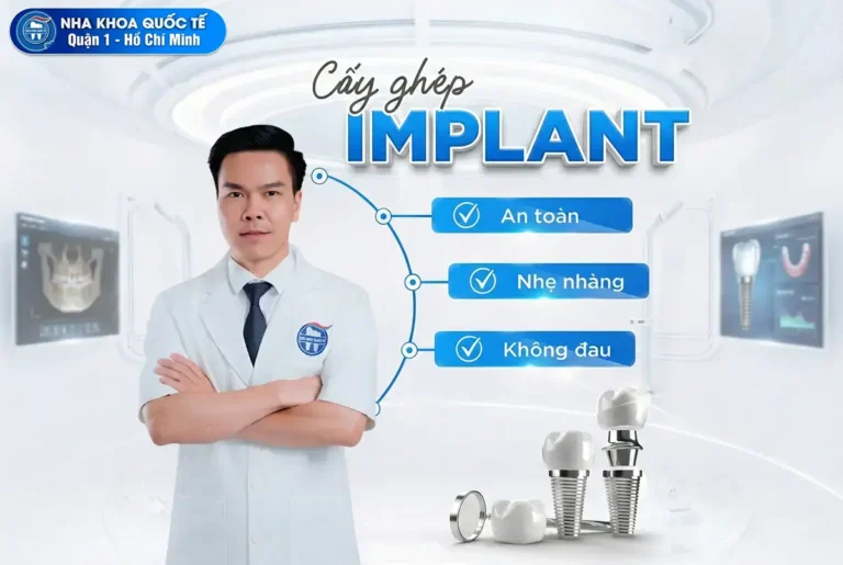 Dịch vụ cấy ghép Implant tại Quận 1 Hồ Chí Minh